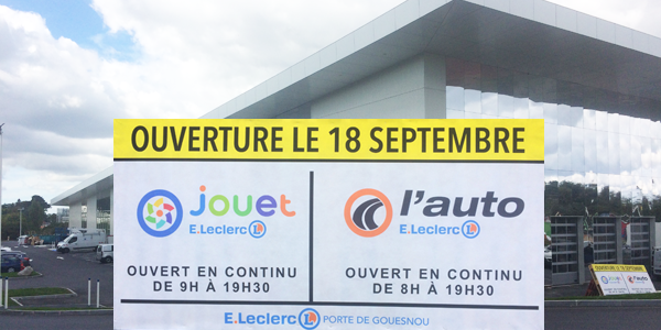Ouverture des Leclerc « Jouet » et « L'Auto » le 18 septembre E.Leclerc GOUESNOU PORTE DE GOUESNOU Hypermarchés E.Leclerc